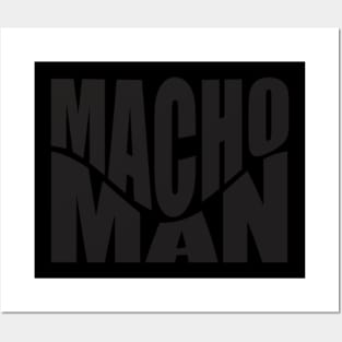 Macho--Man Posters and Art